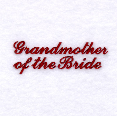 Grandmother of the Bride Machine Embroidery Design