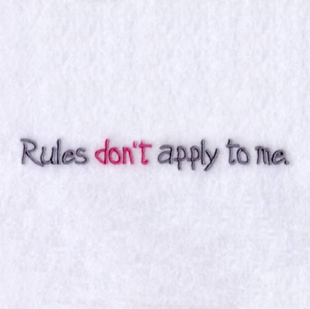 Picture of Rules Dont Apply Machine Embroidery Design