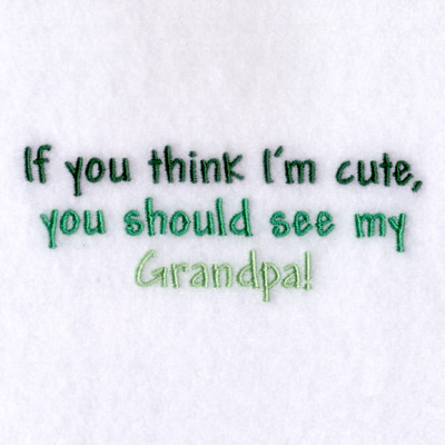 Im Cute, see Grandpa! Machine Embroidery Design