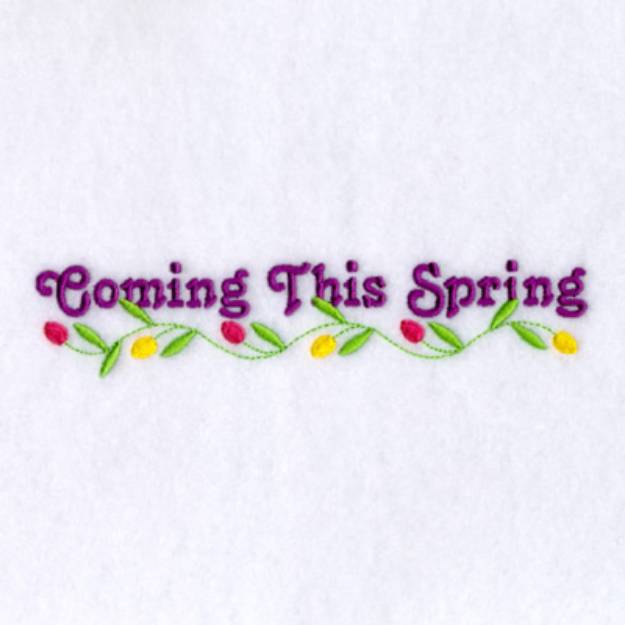 Picture of Coming This Spring Machine Embroidery Design