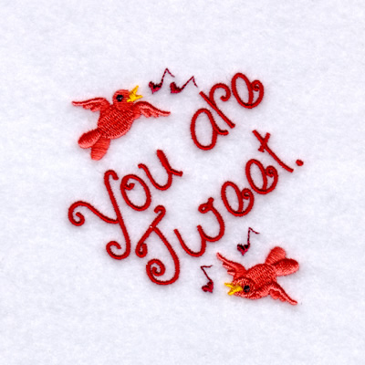 You are Tweet. Machine Embroidery Design