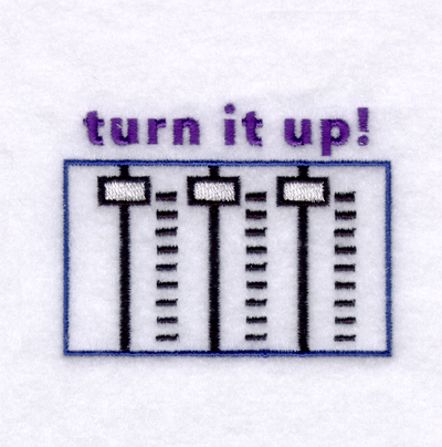 Turn it up! Machine Embroidery Design