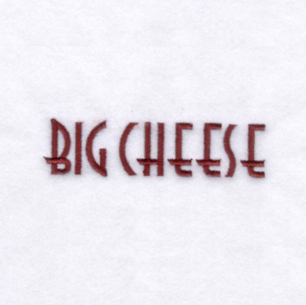Picture of "Big Cheese" Text Machine Embroidery Design