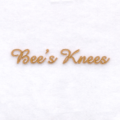 "Bees Knees" Text Machine Embroidery Design