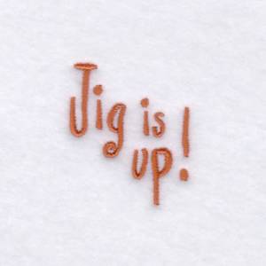 Picture of Jig is up! Machine Embroidery Design