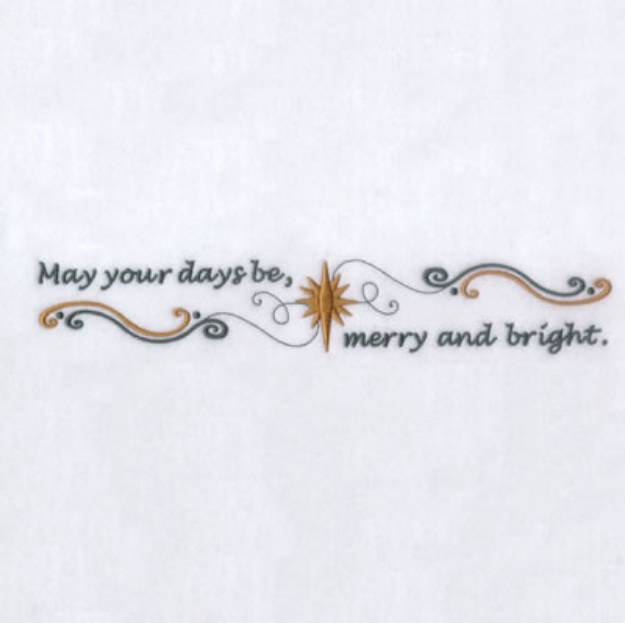 Picture of May Your Days be Merry Machine Embroidery Design