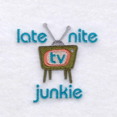 Late Nite TV Junkie Machine Embroidery Design