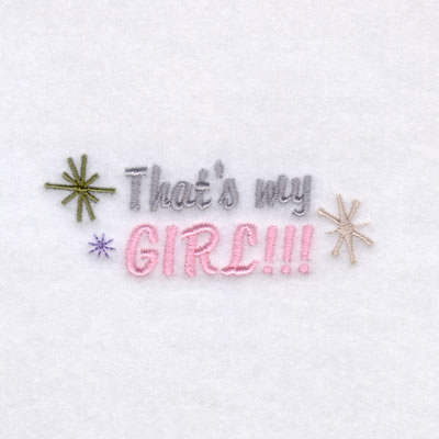 Thats My Girl! Machine Embroidery Design