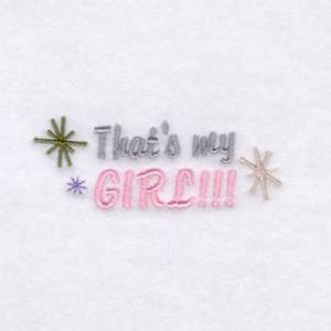 Picture of Thats My Girl! Machine Embroidery Design