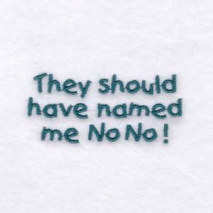 Picture of Name Me No No! Machine Embroidery Design