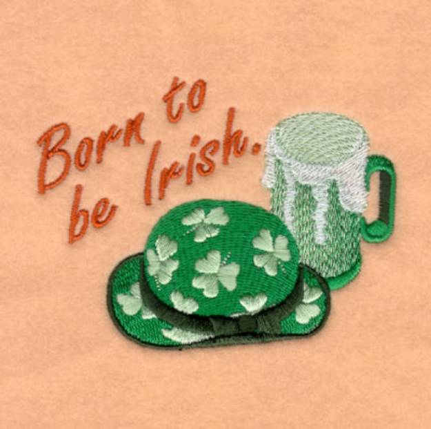 Picture of Born to be Irish Machine Embroidery Design