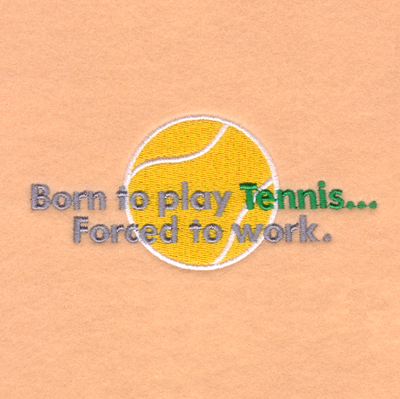 Born To Play Tennis Machine Embroidery Design