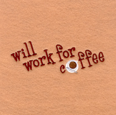 Will Work for Coffee Machine Embroidery Design