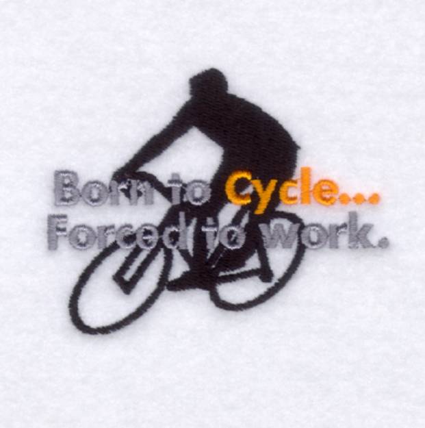 Picture of Born to Cycle… Machine Embroidery Design