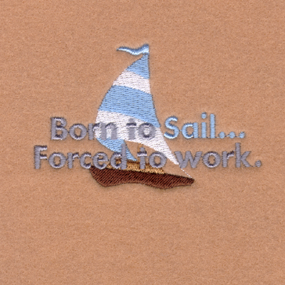 Born to Sail… Machine Embroidery Design