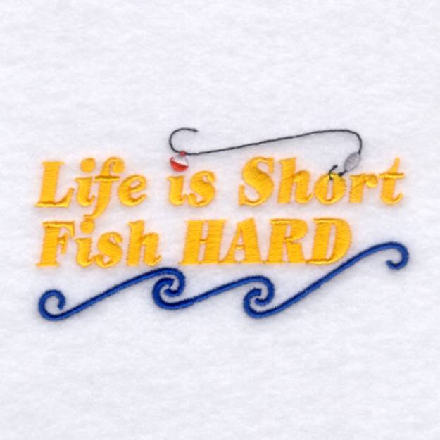 Picture of Life is Short Fish Hard Machine Embroidery Design