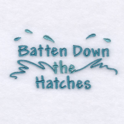 Batten Down the Hatches Machine Embroidery Design