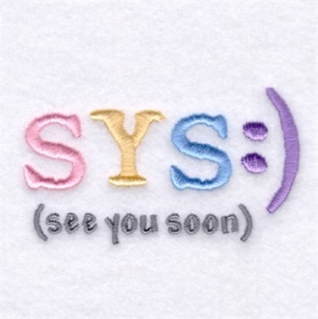 Picture of SYS (see you soon) Machine Embroidery Design