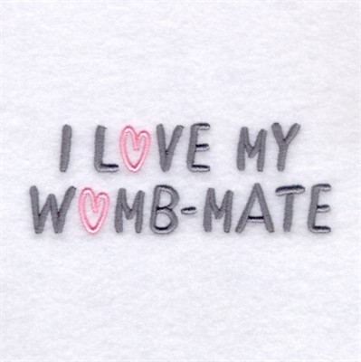 I Love my Womb-Mate Machine Embroidery Design