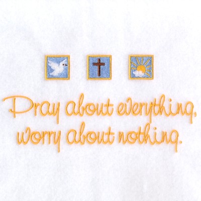 Pray About Everything Machine Embroidery Design