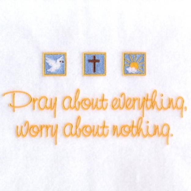 Picture of Pray About Everything Machine Embroidery Design