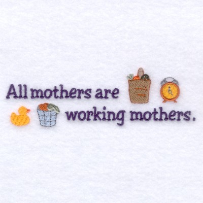 Working Mothers Saying Machine Embroidery Design