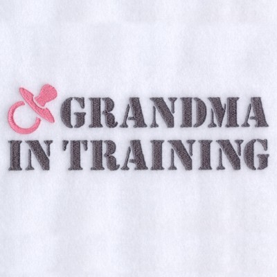 Grandma In Training Machine Embroidery Design
