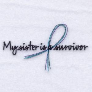 Picture of Sister Is a Survivor Machine Embroidery Design