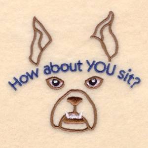 Picture of How About YOU Sit? Machine Embroidery Design