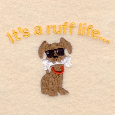 Its a Ruff Life . . . Machine Embroidery Design