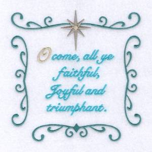 Picture of O Come all Ye Faithful Machine Embroidery Design