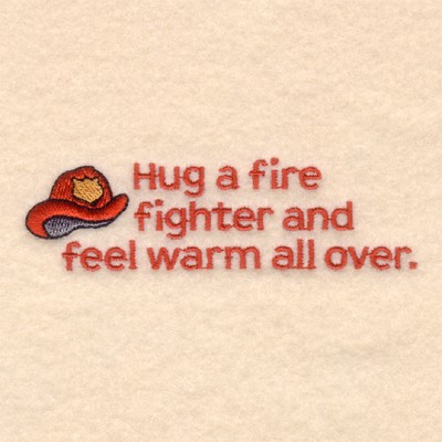 Hug A Firefighter Machine Embroidery Design