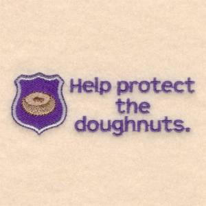 Picture of Protect The Doughnuts Machine Embroidery Design