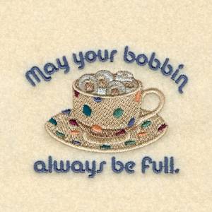 Picture of May Your Bobbin... Machine Embroidery Design