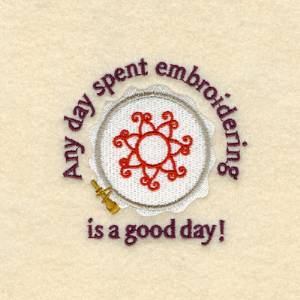Picture of A Good Day Machine Embroidery Design