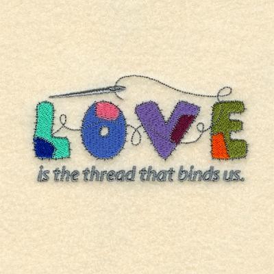 Love Is The Thread Machine Embroidery Design