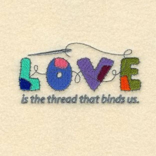 Picture of Love Is The Thread Machine Embroidery Design