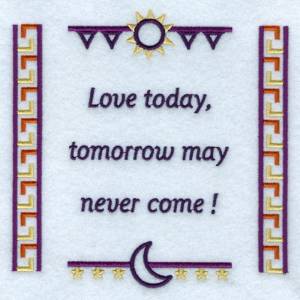 Picture of Love Today Machine Embroidery Design