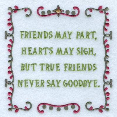 Never Say Goodbye Machine Embroidery Design