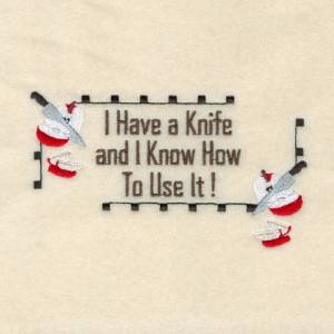Picture of I Have a Knife Machine Embroidery Design