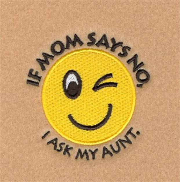 Picture of I Ask My Aunt Machine Embroidery Design