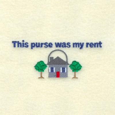 Was My Rent Machine Embroidery Design