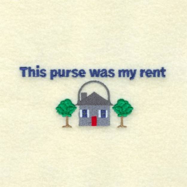 Picture of Was My Rent Machine Embroidery Design