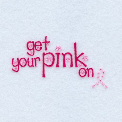 Get Your Pink On Machine Embroidery Design