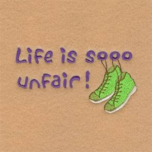 Picture of Life Is So Unfair! Machine Embroidery Design