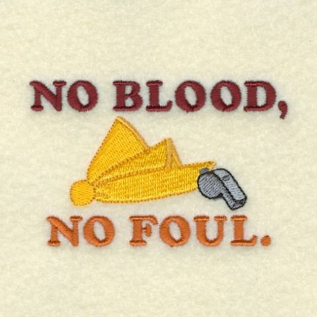 Picture of No Blood, No Foul. Machine Embroidery Design