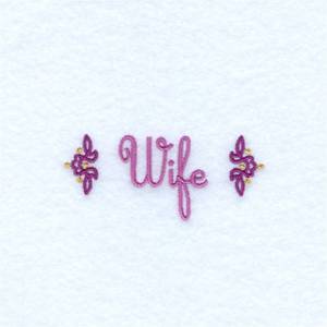 Picture of Wife Script Machine Embroidery Design
