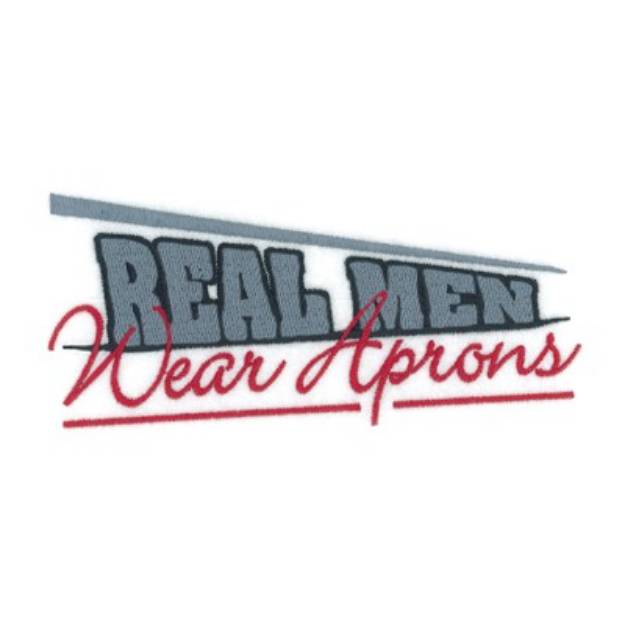 Picture of Real Men Wear Aprons Machine Embroidery Design
