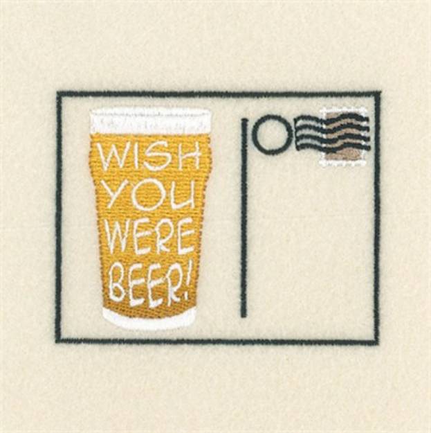 Picture of Wish You Were Beer Machine Embroidery Design