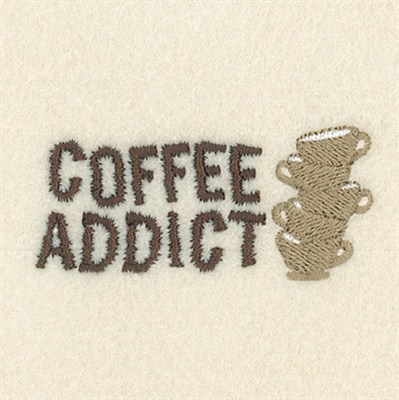 Coffee Addict Machine Embroidery Design